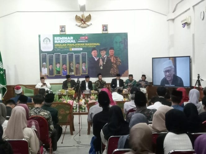 Seminar Nasional Usulan Pahlawan Nasional KH. Abbas Bin Abdul Jamil Buntet Cirebon